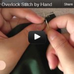 How to overlock stitch by hand video tutorials