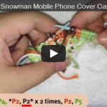 How to Knit Snowman mobile phone cover part 4