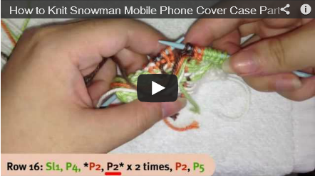 How to Knit Snowman mobile phone cover part 4